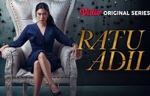 Sinopsis dan Link Nonton Serial Ratu Adil 2024