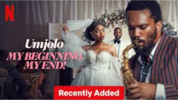Nonton Umjolo: My Beginning, My End! 2025 di Netflix, Film Komedi Romantis Afrika yang Menghibur