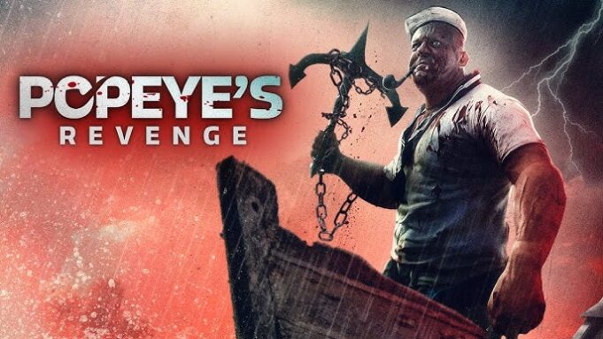 Film Popeye’s Revenge 2025, Transformasi Horor dari Ikon Kartun ke Layar Lebar