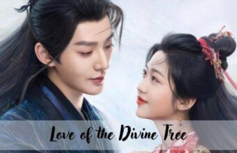 Serial Love of the Divine Tree 2025, Drama Romansa Fantasi Penuh Misteri