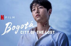 Bogota: City of the Lost, Film Kriminal Korea Selatan Kini Tersedia di Netflix