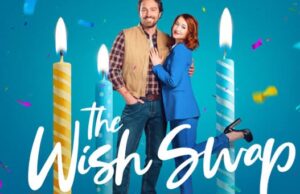 Film The Wish Swap 2025, Kisah Romantis dengan Sentuhan Magis
