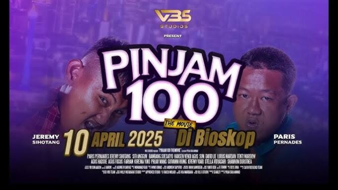 Film Pinjam 100 The Movie 2025, Kisah Dua Sahabat Mengadu Nasib di Jakarta, Dibintangi oleh Bamsoet