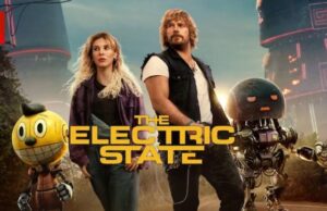 Film The Electric State 2025, Millie Bobby Brown dan Chris Pratt Bersinar di Sci-Fi Netflix Terbaru