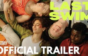 Nonton Film “Last Swim” 2025, Kisah Remaja, Persahabatan dan Pilihan Hidup